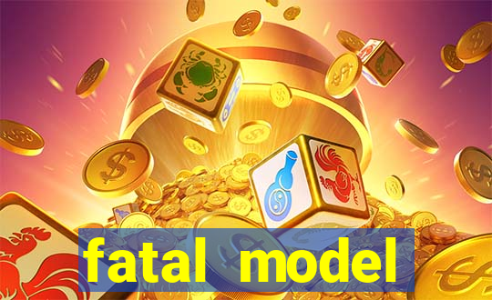 fatal model guanambi bahia